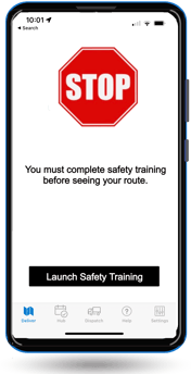 Drivers will not be able to see their routes unless they have completed all safety training.